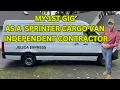 MY 1ST GIG AS A SPRINTER CARGO VAN INDEPENDENT CONTRACTOR