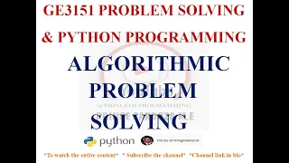 ALGORITHMIC PROBLEM SOLVING GE3151 PROBLEM SOLVING AND PYTHON PROGRAMMING NOTES