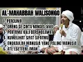 Lagu AL-MAHABBAH WALI SONGO TERBARU_ SHOLAWAT BIKIN HATI TENANG[FULL ALBUM TERBRAU]