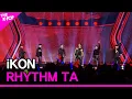 Download Lagu iKON, RHYTHM TA 아이콘, 리듬 타 THE SHOW 230321