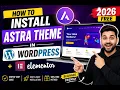 How to Install Astra Theme in WordPress with Elementor 2026 FREE Step-by-Step Tutorial