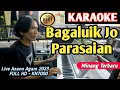 Download Lagu Daniel Maestro - Bagaluik Jo Parasaian || Karaoke Pop Minang Terbaru HD Versi Live