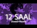Download Lagu 12 SAAL - Bilal Saeed | Full Video | Slowed Song