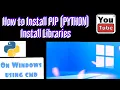 How to install pip python modules libraries using cmd