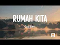 Rumah Kita – God Bless (Lirik Lagu)