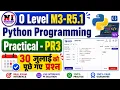 30 july Python Practical Paper Solution o level python practical paper solution Practical PR3