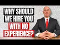 Download Lagu WHY SHOULD WE HIRE YOU WITH NO EXPERIENCE? (How To Answer this Difficult Interview Question!)