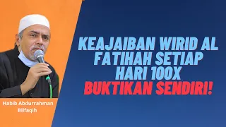 khasiat membaca al fatihah 100 kali habib abdurrahman bilfaqih