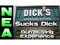 Dick s Sporting Goods Sucks Dick - Gun Buying Experience