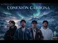 CONEXIÓN CABRONA ( Entre Tú Y Yo 2 ) - Peso Pluma, Tito Double P, Oscar Maydon, Neton Vega (ia)