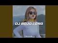 Download Lagu DJ Bojo Loro Slow Bass X Jaranan Dor