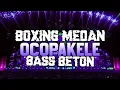Lagu DJ BOXING MEDAN VIRAL TIKTOK 2025 !! DJ OCOPAKELE REMIX JUNGLE DUTCH FULL BASS BETON TERBARU