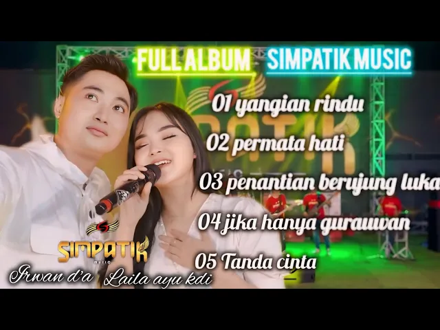 Download MP3 NYANYIAN RINDU PIRAL DI TIKTOK ENAK BANGET FULL ALBUM IRWAN DA FEAT LAILA AYU KDI / SIMPATIK MUSIC