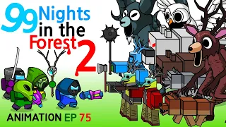 어몽어스 VS 99 Nights in the Forest2 ANIMATION 75