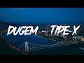 Dugem - Tipe X | lirik