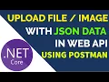 Upload File or Image with JSON Data in ASP NET Core Web API using Postman