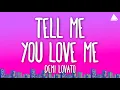 Demi Lovato - Tell Me You Love Me (Lyrics)