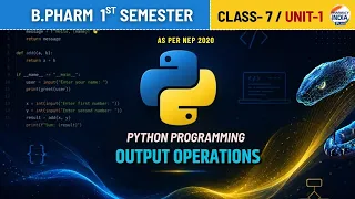 Output Operations Python Programming Class 7 Unit 1 Semester 1 B Pharm