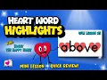 4-Minute Lesson for Sight Word ABOVE UFLI Lesson 85 Irregular Heart Word Great for Review