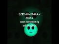 Download Lagu GERHANA DALAM CINTA ARIEF FT AVHI FIRSTY COVER INSTRUMENT BY SOK LOK OFFICIAL