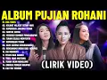 Download Lagu Lagu Rohani Angel Pieter \u0026 Maria Shandi \u0026 Gaby Bettay Full Album (Lirik Video) || Lagu Rohani 2025