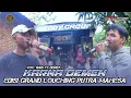 Download Lagu KARNA DEMEN - VOC. RAIS Ft DERBY || EDISI GRAND LOUCHING PUTRA MAHESA