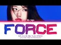 Lagu IVE (아이브) - 'Force (ANYUJIN Solo)' [Color Coded Lyrics] Sub Indo