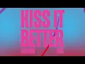 Aluna \u0026 MK - Kiss It Better (Official Full Stream)