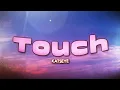 Download Lagu KATSEYE - Touch (Lyrics)