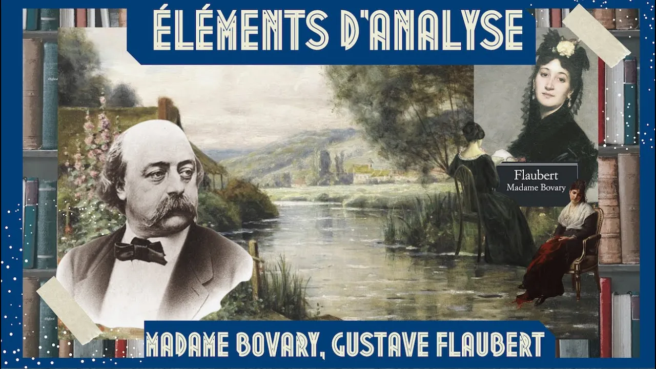 ELEMENTS D'ANALYSE "MADAME BOVARY", GUSTAVE FLAUBERT (1856/57)