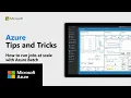 How to run jobs at scale with Azure Batch Azure Tips and Tricks