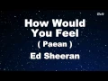 Download Lagu How Would You Feel  (Paean) - Ed Sheeran Karaoke 【No Guide Melody】 Instrumental