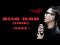 Download Lagu Naff - Bila Kau Jatuh Cinta | Lirik Lagu
