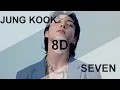 Jung Kook (정국) - 'Seven' (feat. Latto) (Clean Ver.)  [8D USE HEADPHONE] 🎧