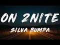 Silva Bumpa - On 2nite (Lyrics)