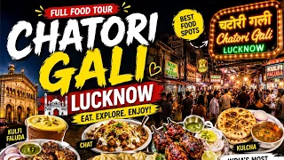 Chatori Gali Lucknow | Best Lucknow Street Food Tour 😋 | Famous Food & Must-Try Dishes