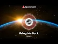 Download Lagu BRING ME BACK ( ReMix ) | Dj YuanBryan Remix | Viral TikTok 2022
