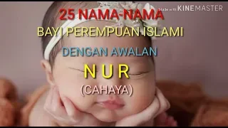 Download Nama Bayi Perempuan Islami di Awali Dengan Nama NUR (cahaya) MP3