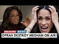 Download Lagu OPRAH SHATTERS MEGHAN! Duchess HUMILIATED As Ex-‘Best Friend’ MOCKS Sussex Name Again On Air!
