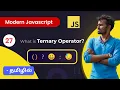 - Learn Javascript Ternary Operator in Tamil