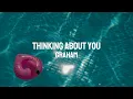 Lagu GRAHAM - Thinking About You (Official Lyric Video)