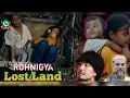 Lagu Lost lands Rohingya Movie HARA WATON       Rohingya refugee live 2025