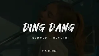 ding dang slowed reverb hindi bast song vairal song bangladesh bast top 10 music