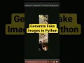 Generate Fake Random Images using Python