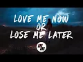 Download Lagu Kygo, Matt Hansen - Love Me Now Or Lose Me Later (Lyrics)