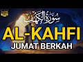 Download Lagu SURAH AL-KAHFI JUMAT BERKAH | Murottal Al-Quran yang sangat Merdu | By Alaa Aqel