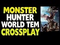 Monster Hunter World Tem Crossplay