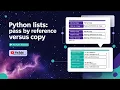 Python Lists Explained Pass by Reference vs Copy