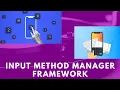 Android Framework - Input Method Manager Framework