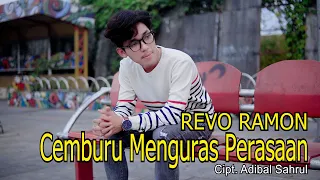 Download REVO RAMON - CEMBURU MENGURAS PERASAAN ( Cipt. Adibal Sahrul ) MP3